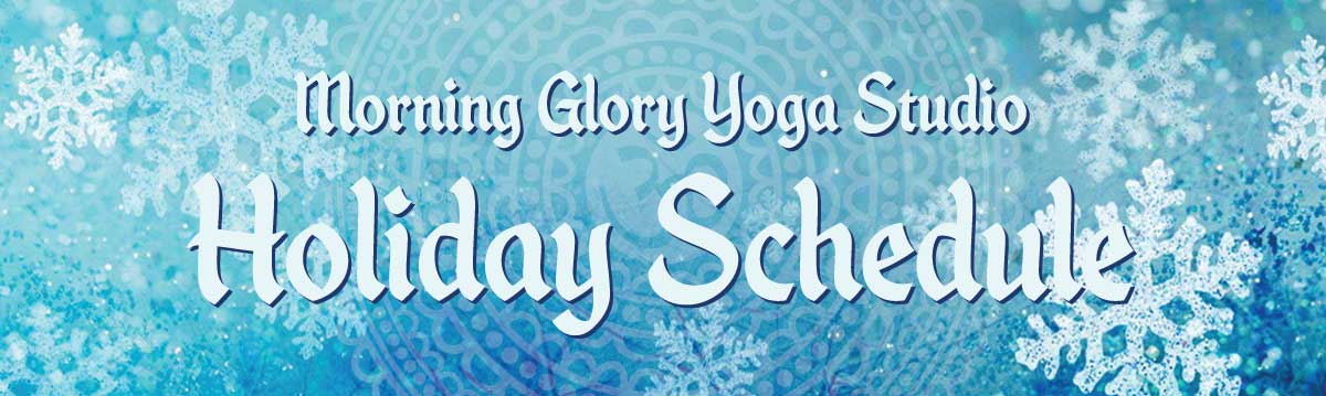 Morning-Glory-Yoga-Blog_holidaysched-featured